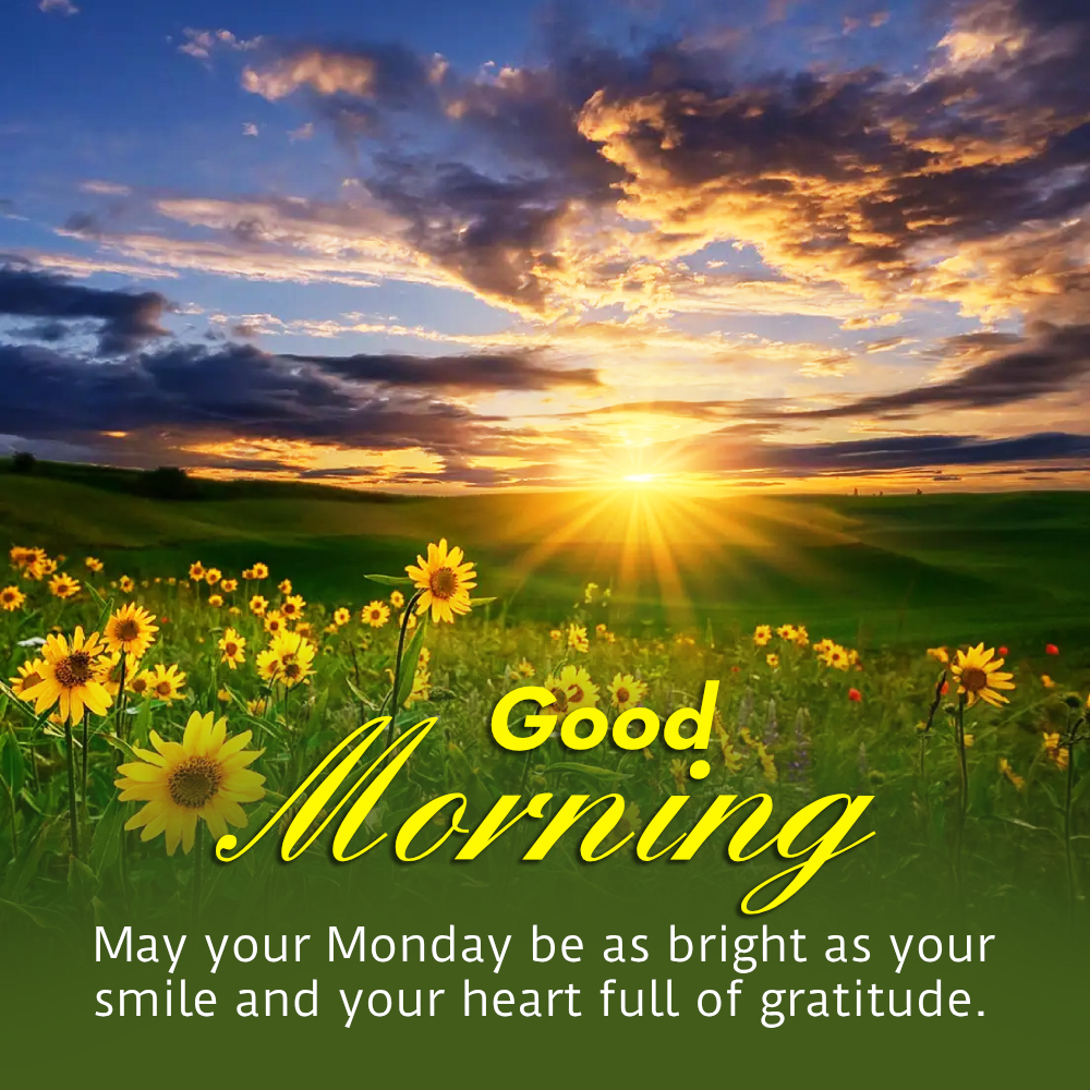 Nature Happy Monday Good Morning Blessing
