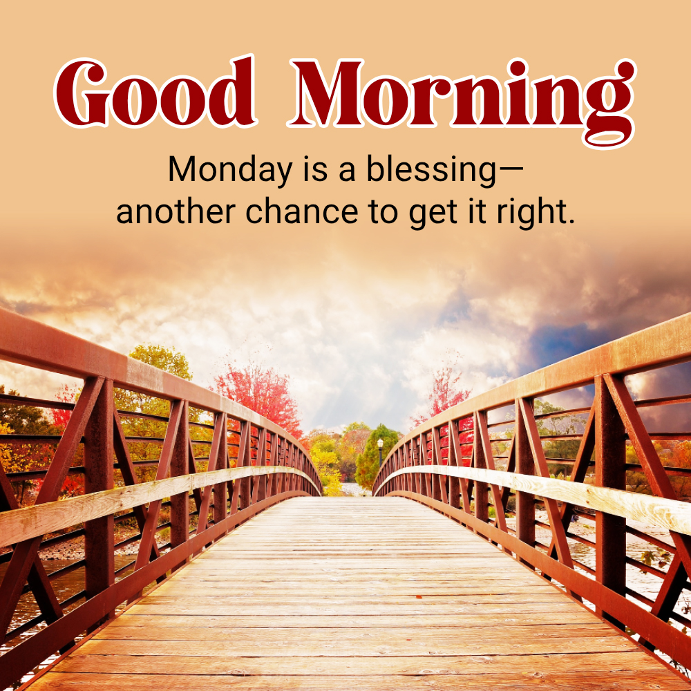 Positive Happy Monday Good Morning