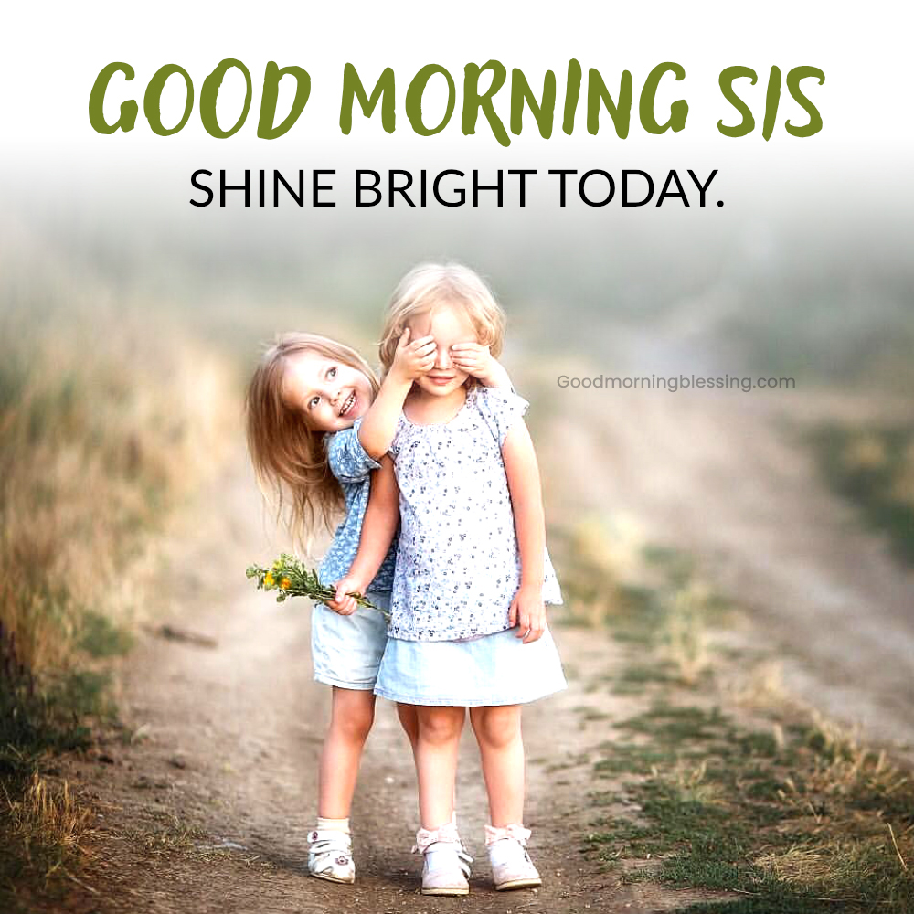 Cute Good Morning Sister Quotes