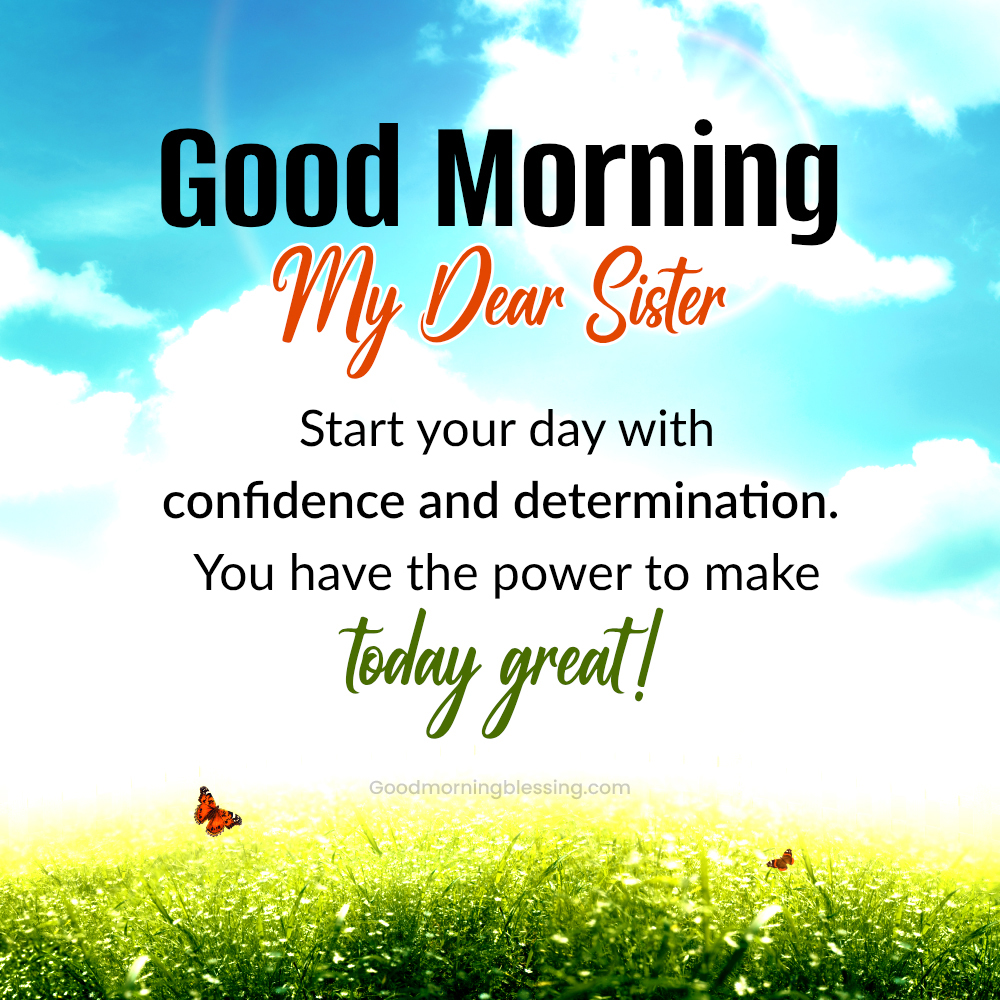 Dear Sister Good Morning Quotes For Sister