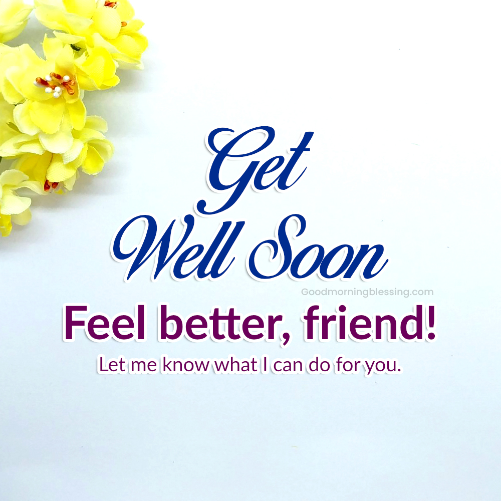 Get Well Soon Messages For Friends