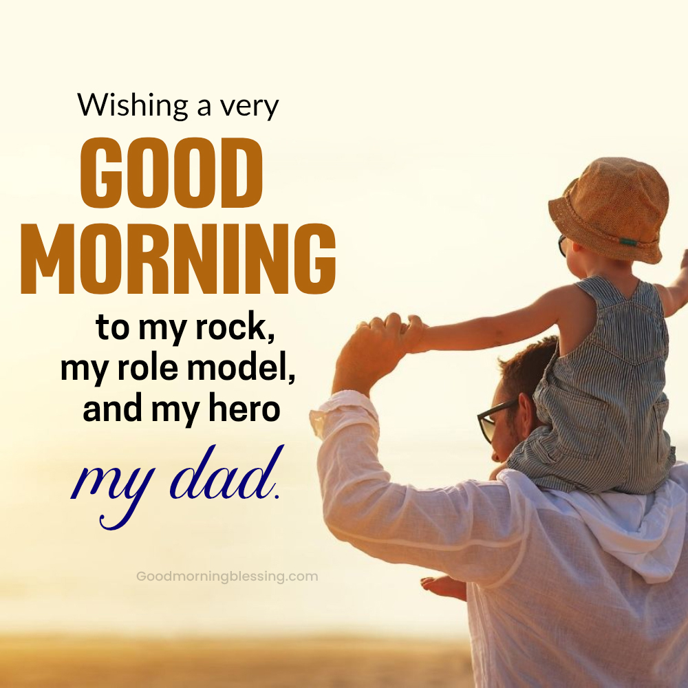 Good Day Wishes For My Father