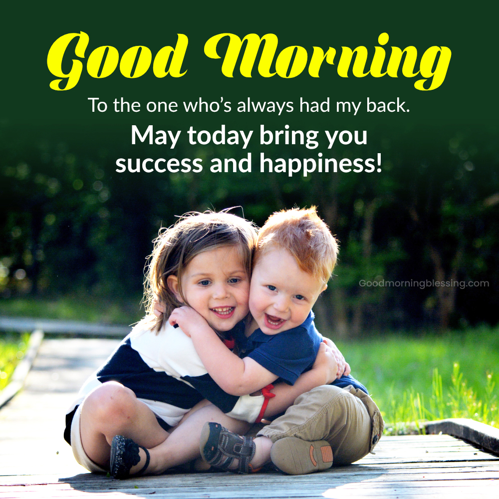 Good Morning Brother I Goodmorningblessing