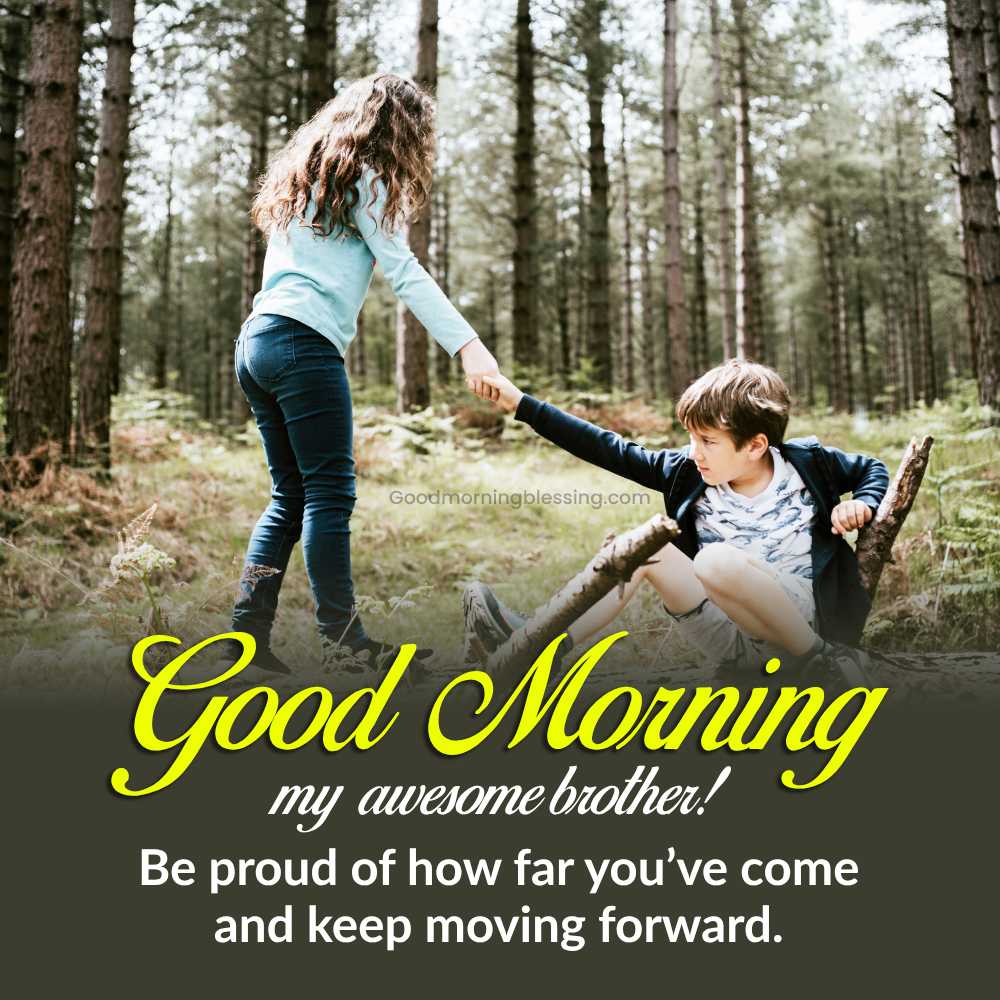 Good Morning Brother Images I Goodmorningblessing