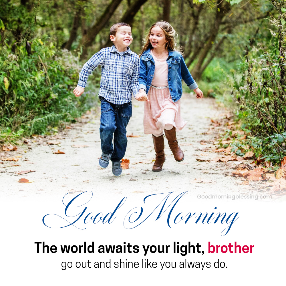 Good Morning Brother Images Quotes Message And Love