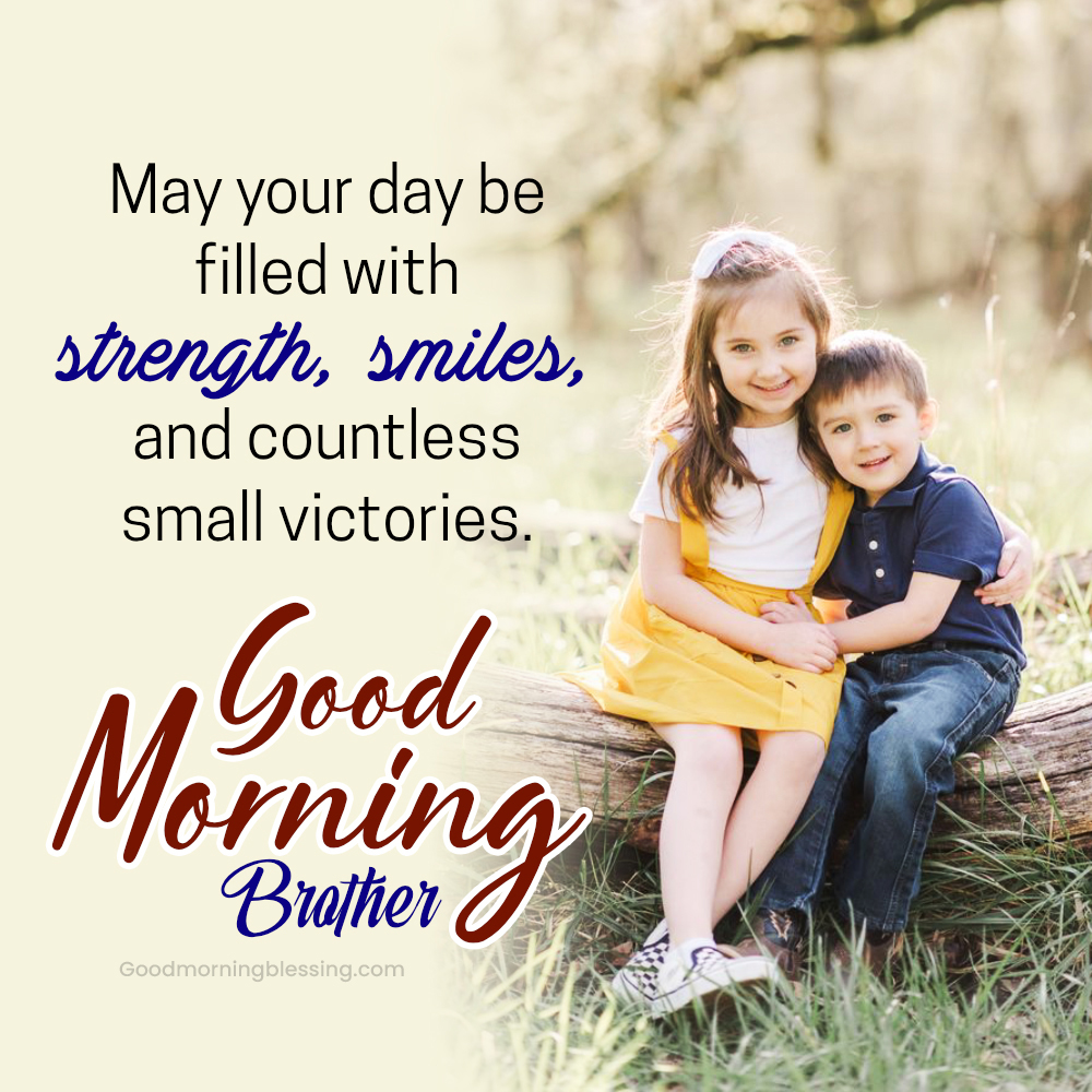 Good Morning Brother From Sister