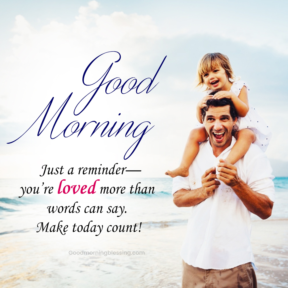 Good Morning Father To Daughter