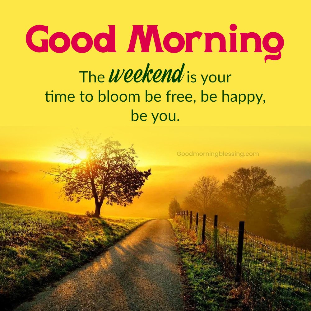 Good Morning Happy Weekend Blessing Photo