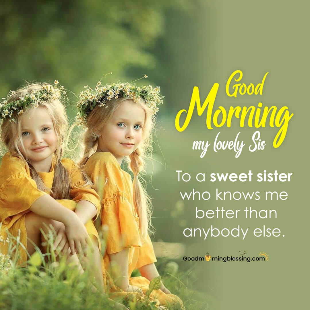 Good Morning Quotes For My Sister