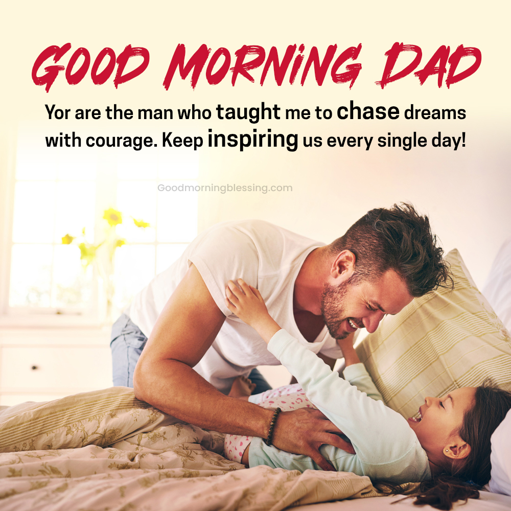 Good Morning Wishes To Daughter From Father