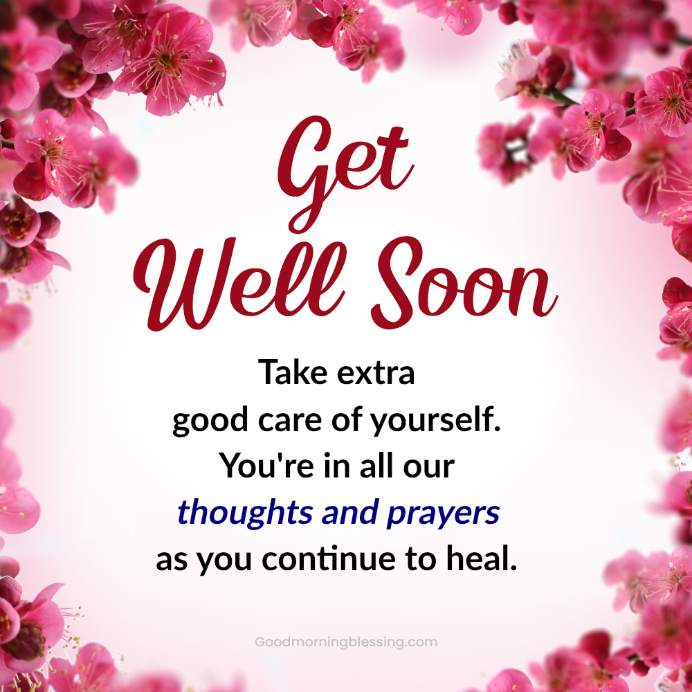 Heartfelt Get Well Wishes For A Friend