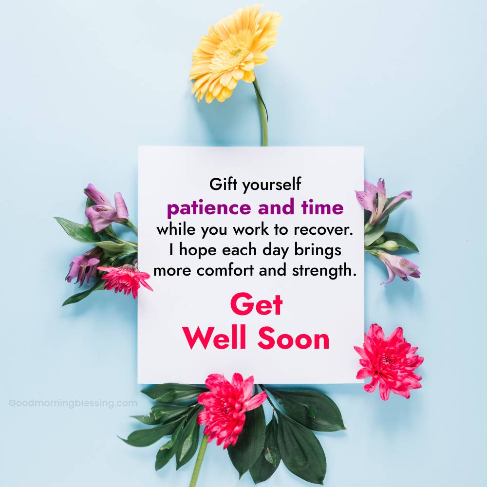 Inspirational And Meaningful Get Well Soon Wishes