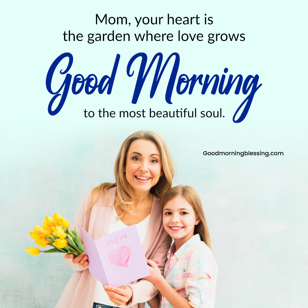 Inspirational Good Morning Mom Quotes