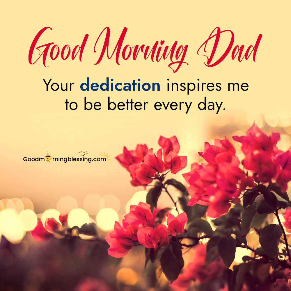 Love Good Morning Dad