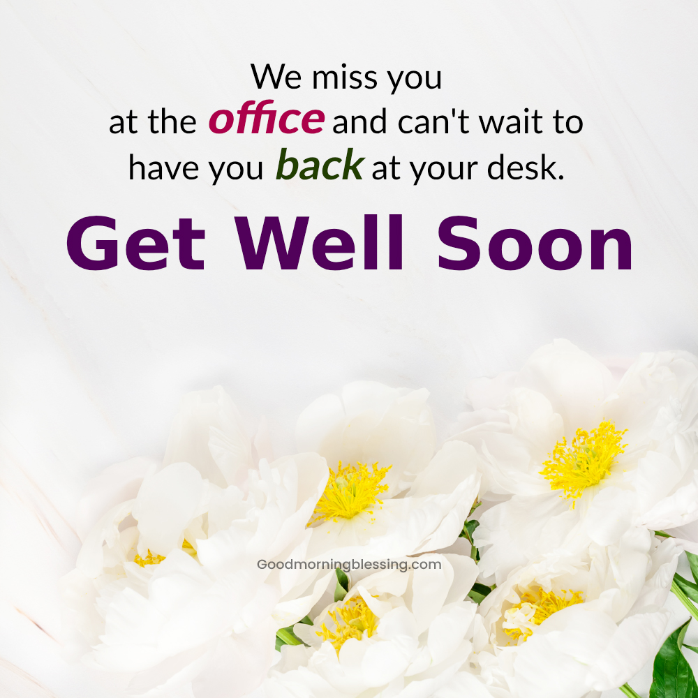 Short Get Well Messages For Colleagues