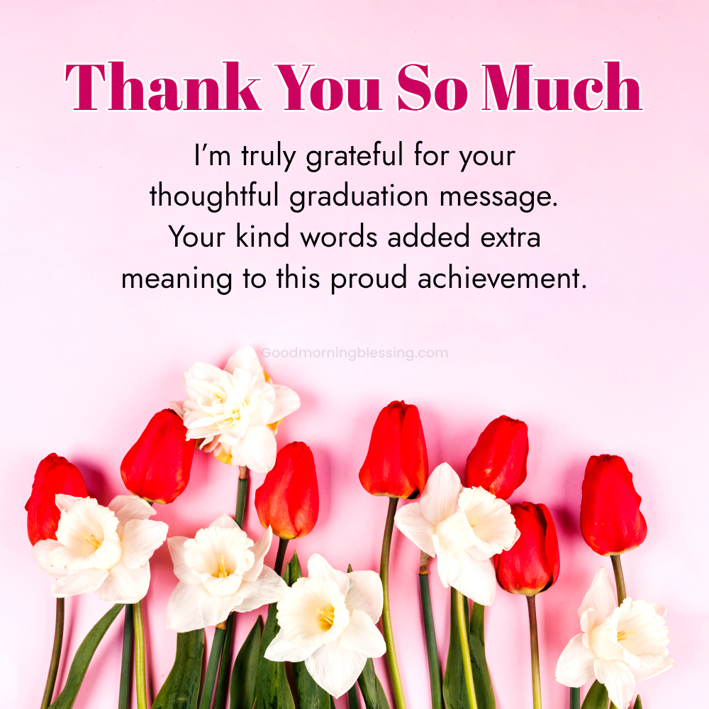 Thank You Wishes For Graduation Congratulations
