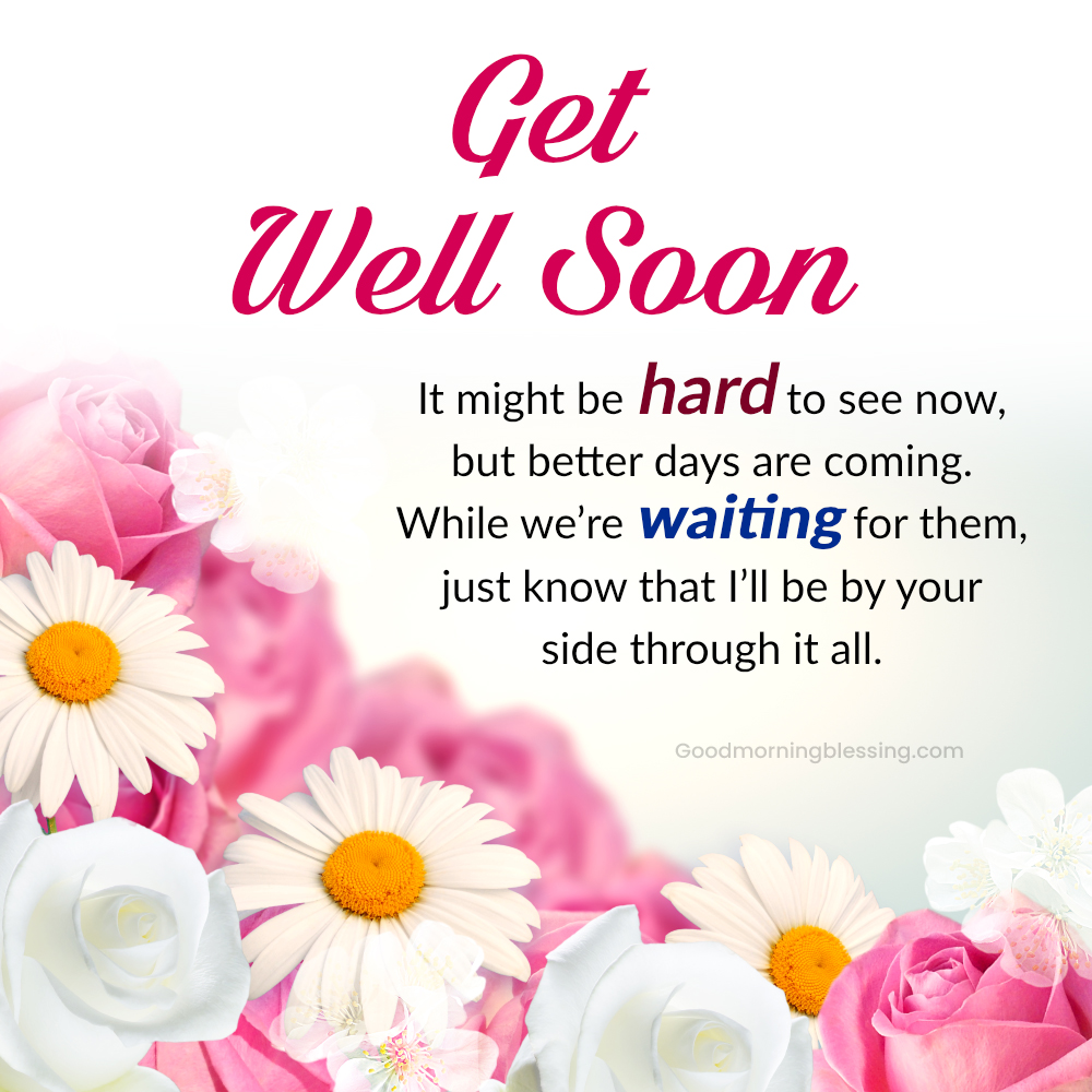 Touching Get Well Soon Quotes For Family