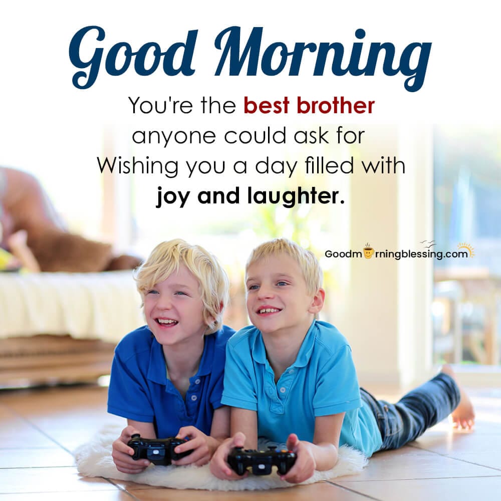 Good Morning Sweet Brother Images​