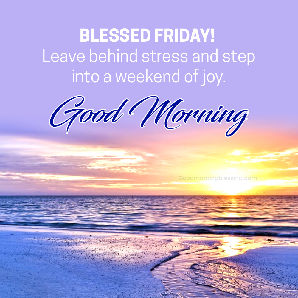 Friday Positive Vibes Messages Goodmorningblessing