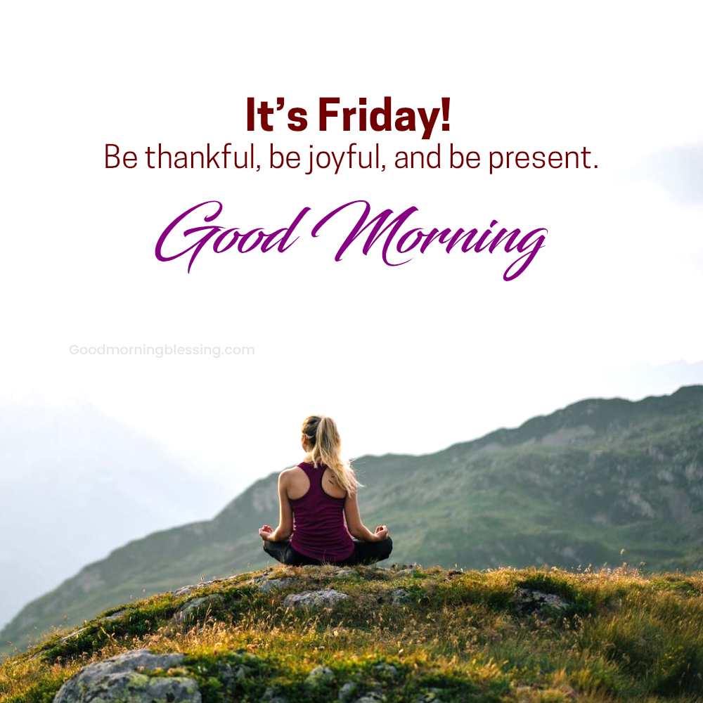 Friday Spiritual Blessings Goodmorningblessing