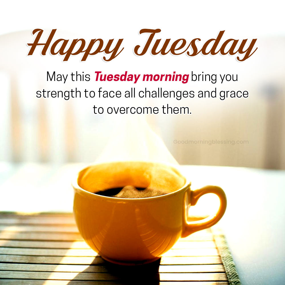 Good Morning Happy Tuesday Inspirational Quotes