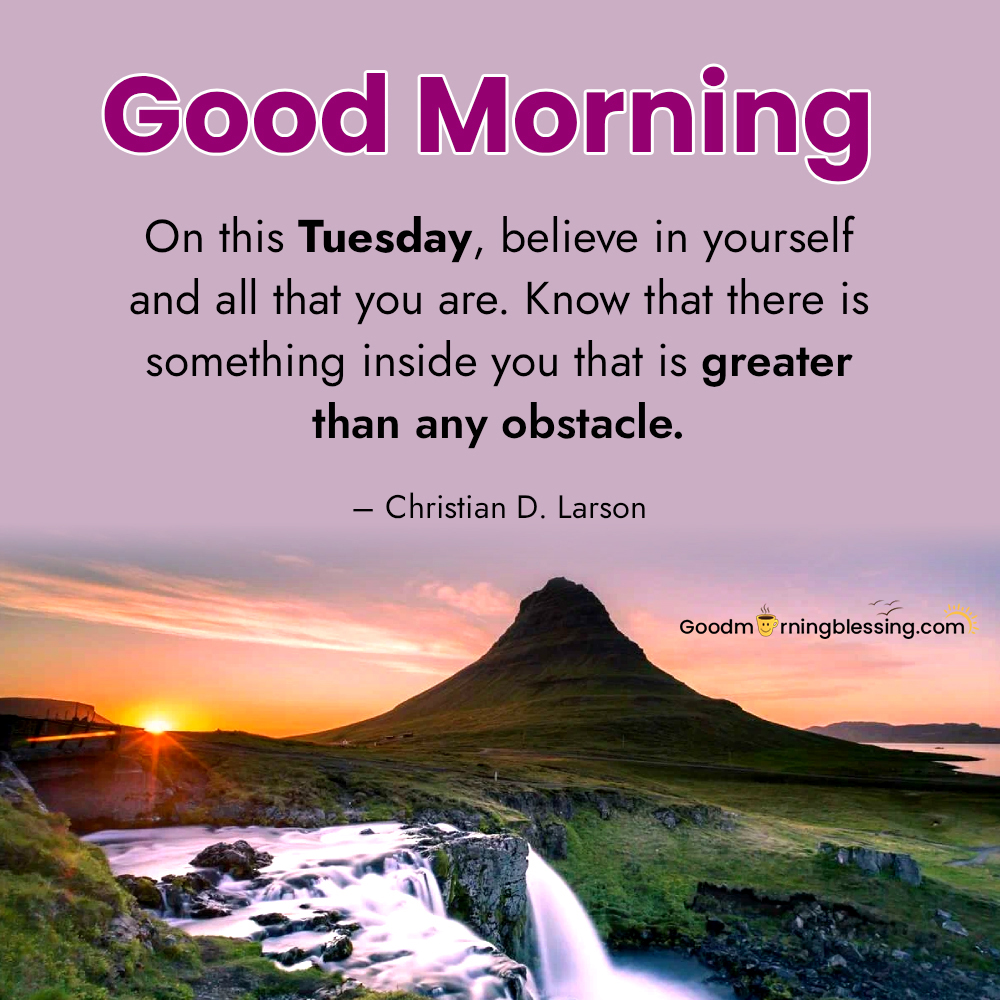 Good Morning Tuesday Motivational Quotes For Work