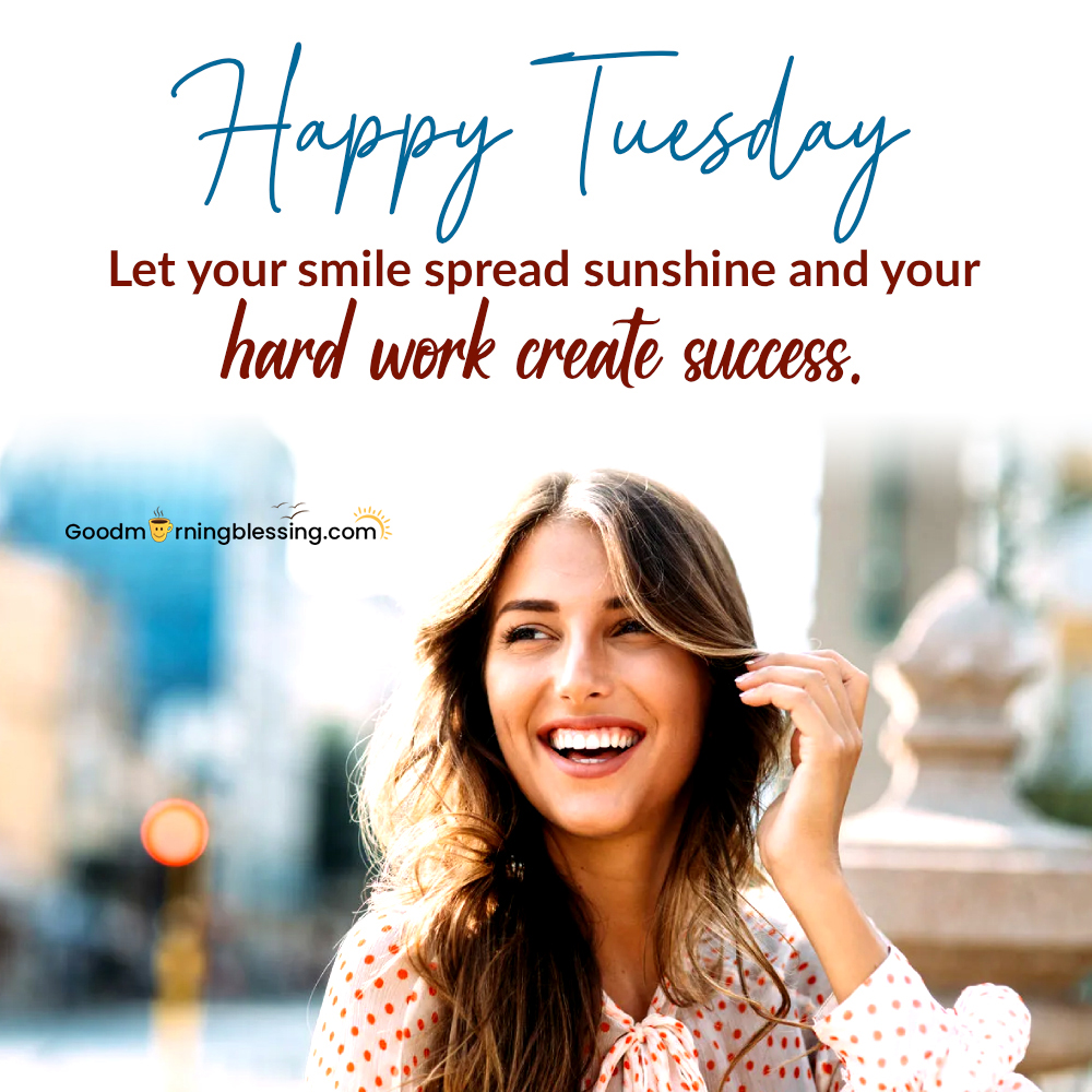 Inspiration Positive Good Morning Tuesday