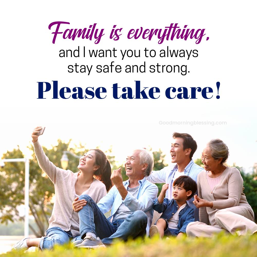 Take Care Of Your Family Quotes