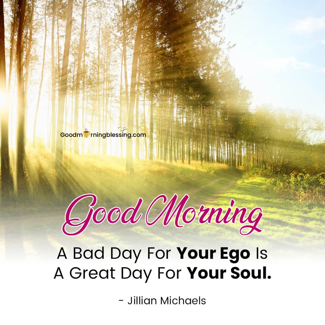 Good Morning Ego Quotes