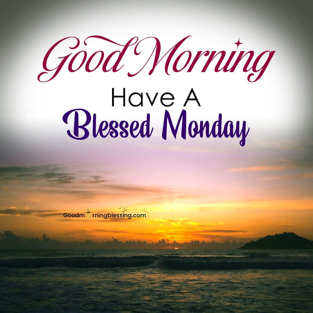 Good Morning My Love Happy Monday