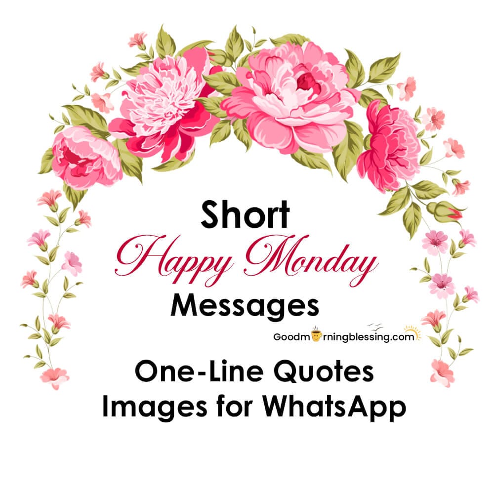 Short Happy Monday Messages