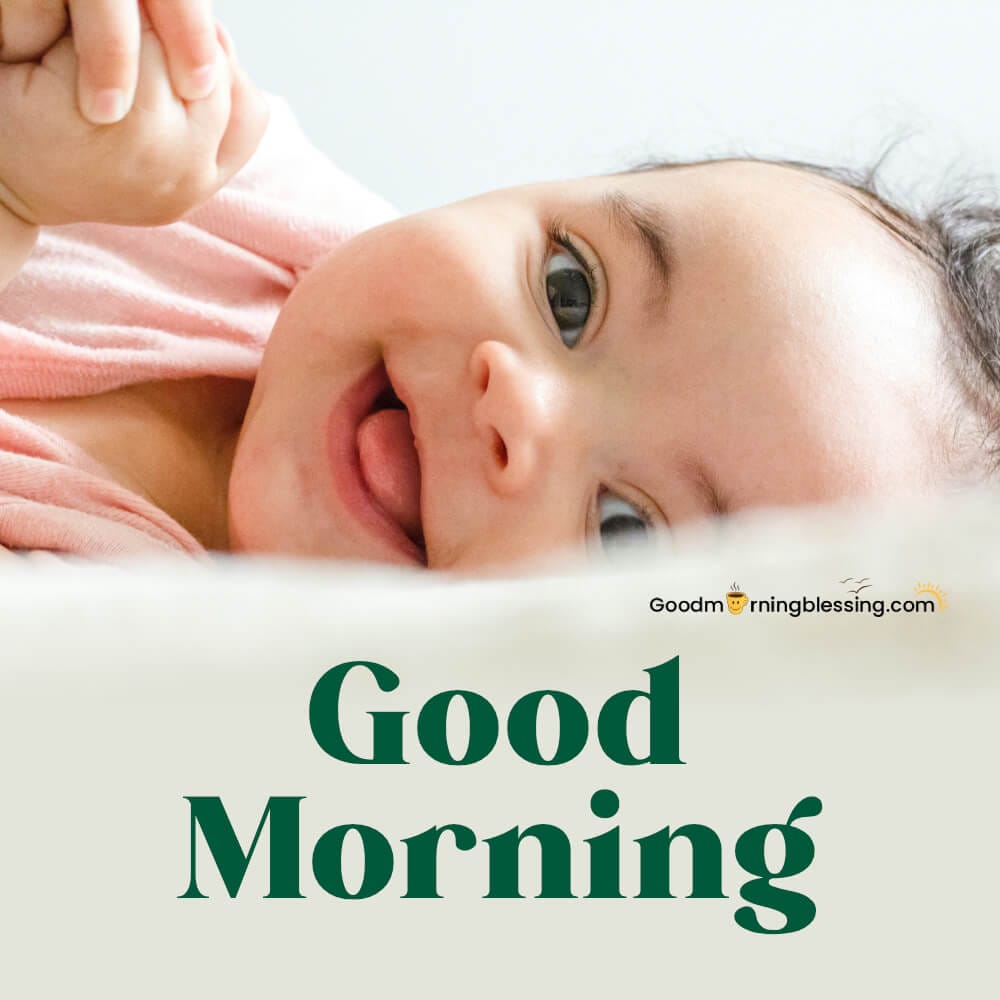 Babies Images With Good Morning​