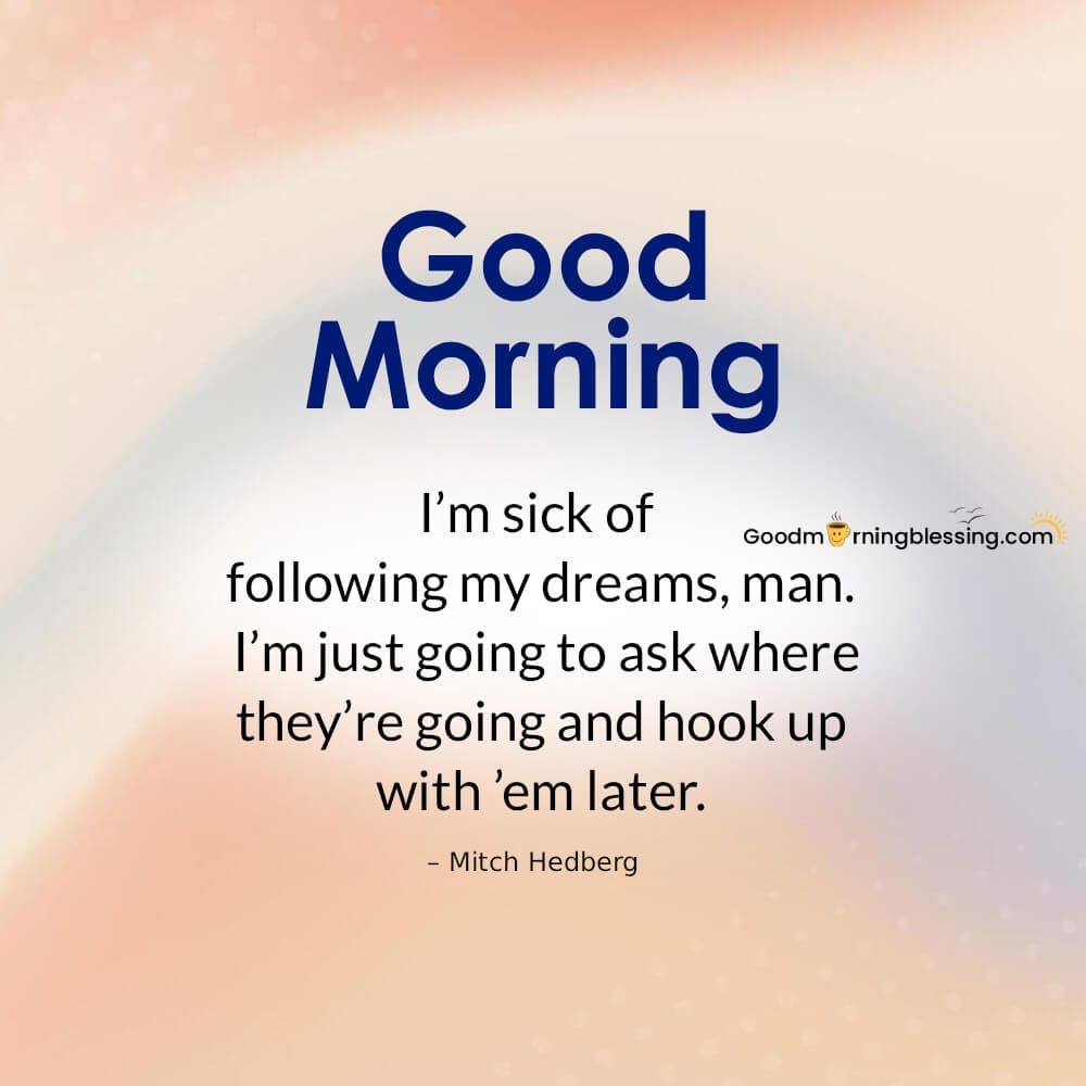 110+ Good Morning Funny Quotes Hilarious, Sarcastic Messages ...