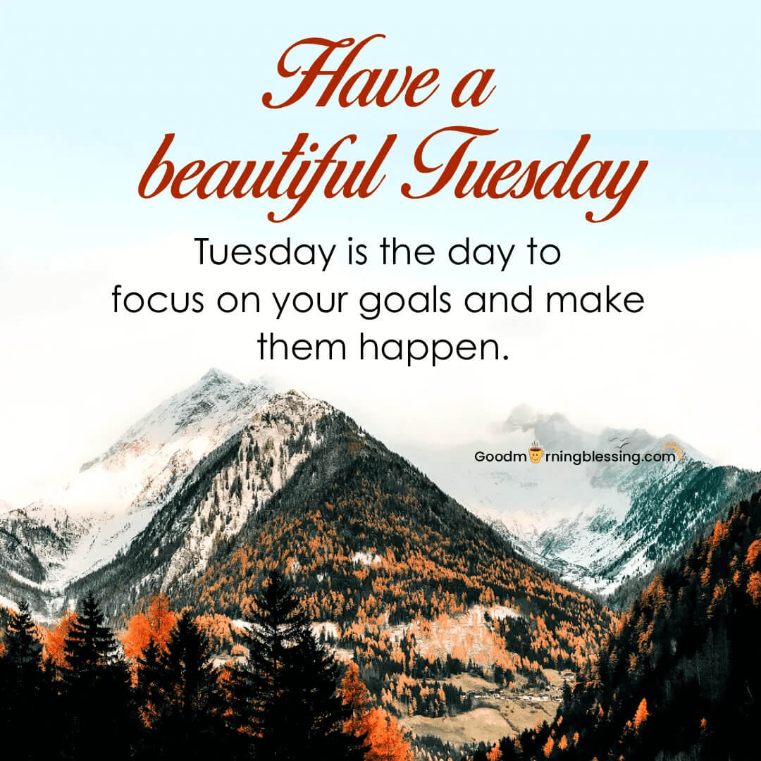 Inspiration Good Morning Tuesday