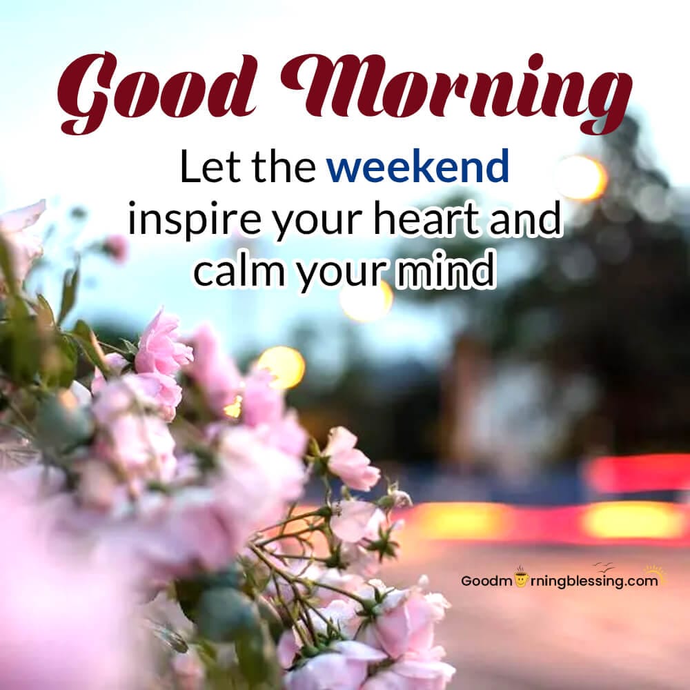 Weekend Inspiration Quotes