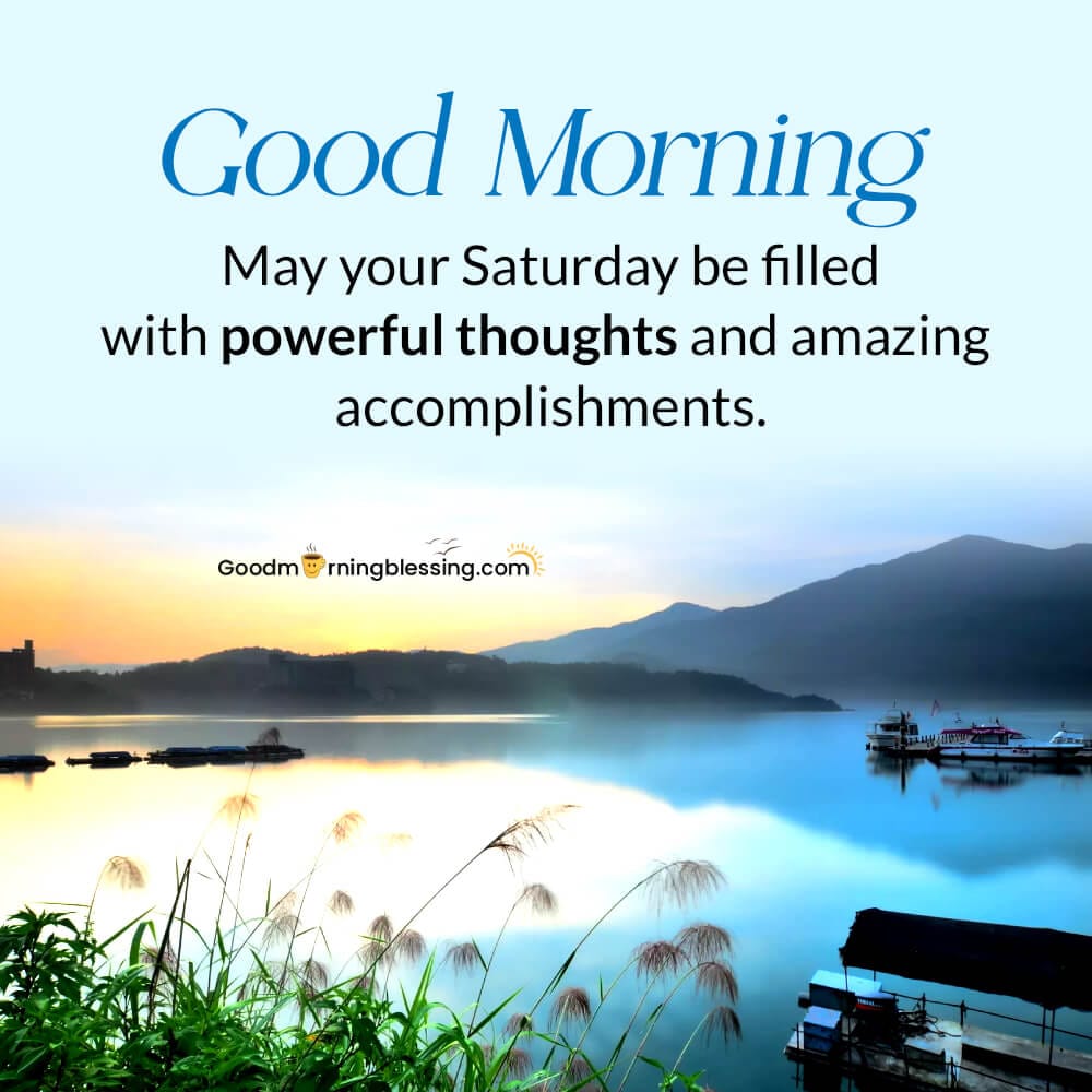 Good Morning Saturday Images Goodmorningblessing