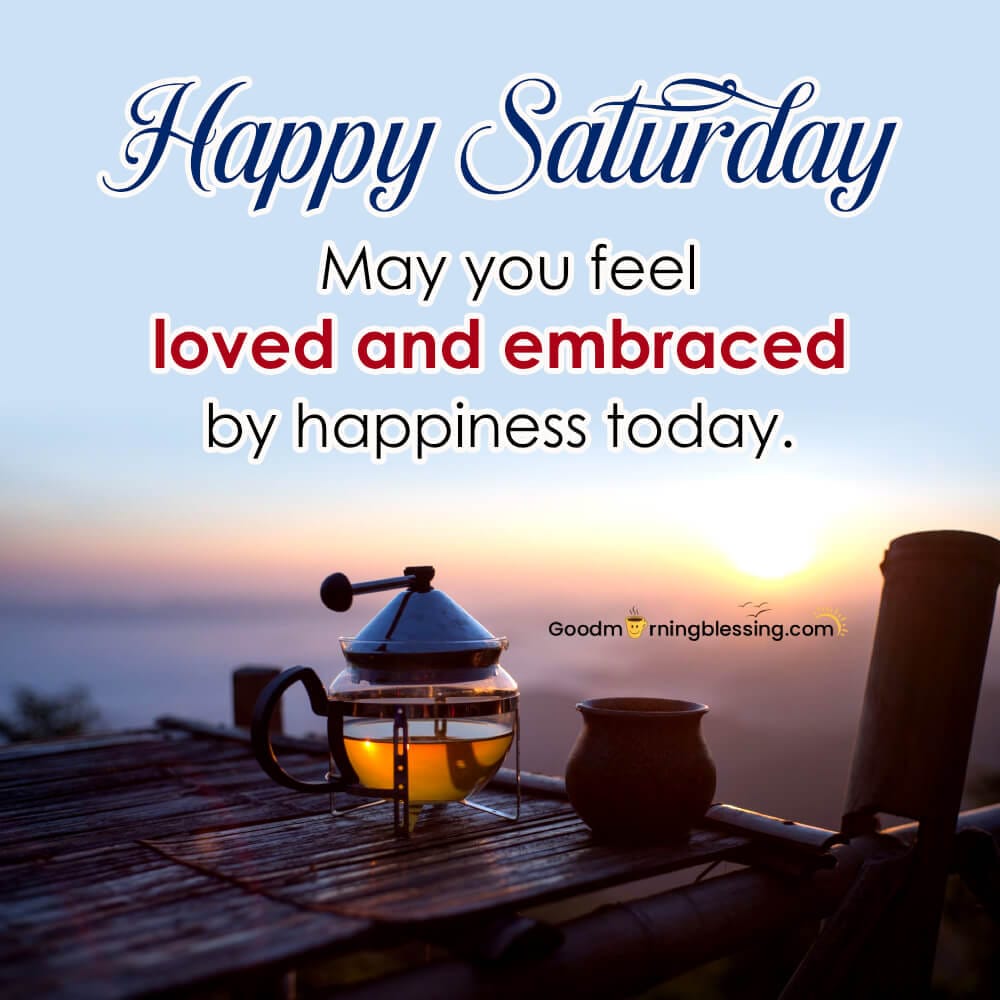 Good Morning Saturday Wishes And Blessings With Images Download