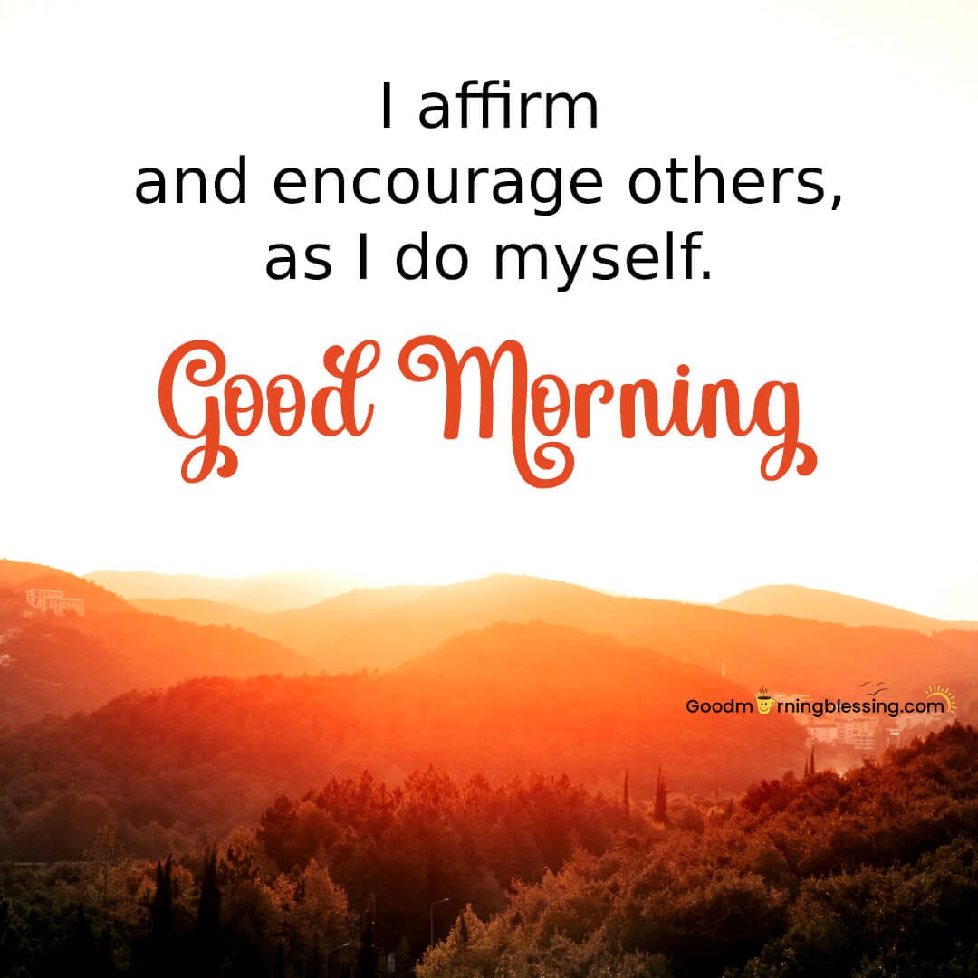 Good Morning Affirmations Quotes