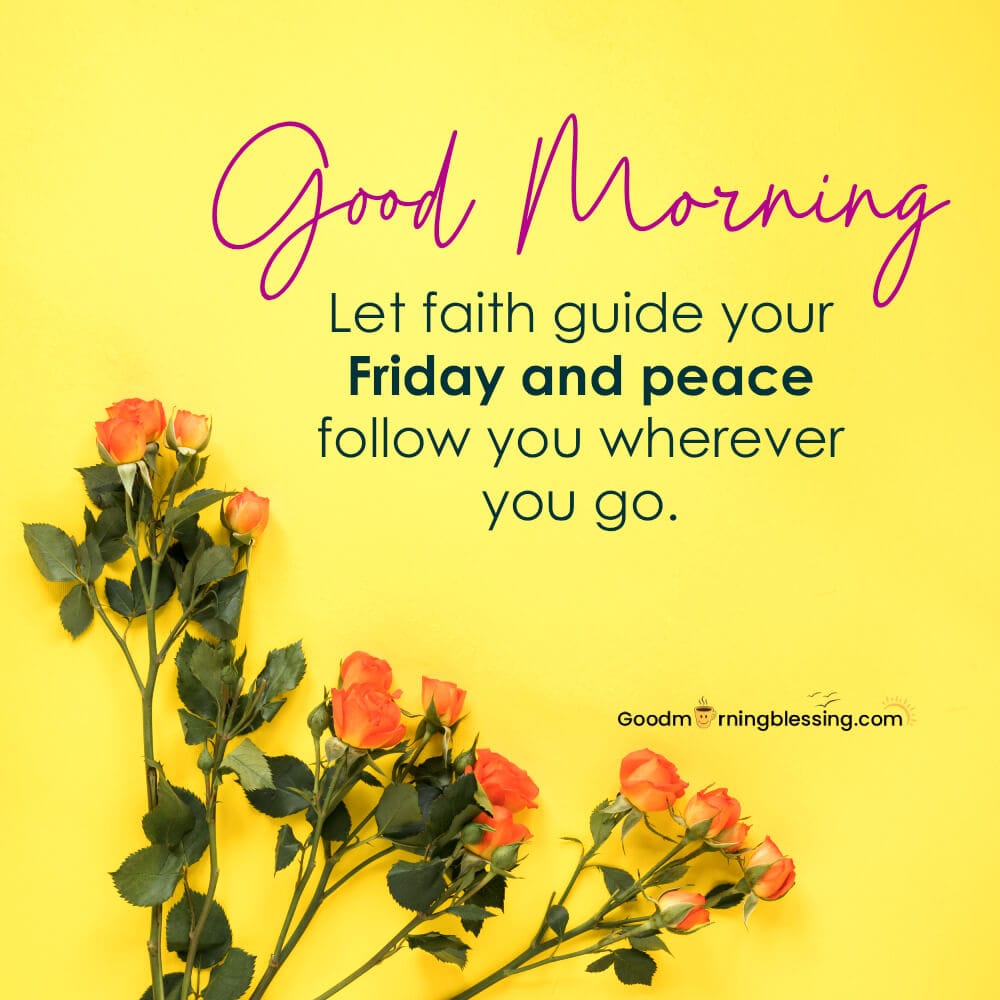 125+ Good Morning Friday blessing Images and messages for 2025 ...