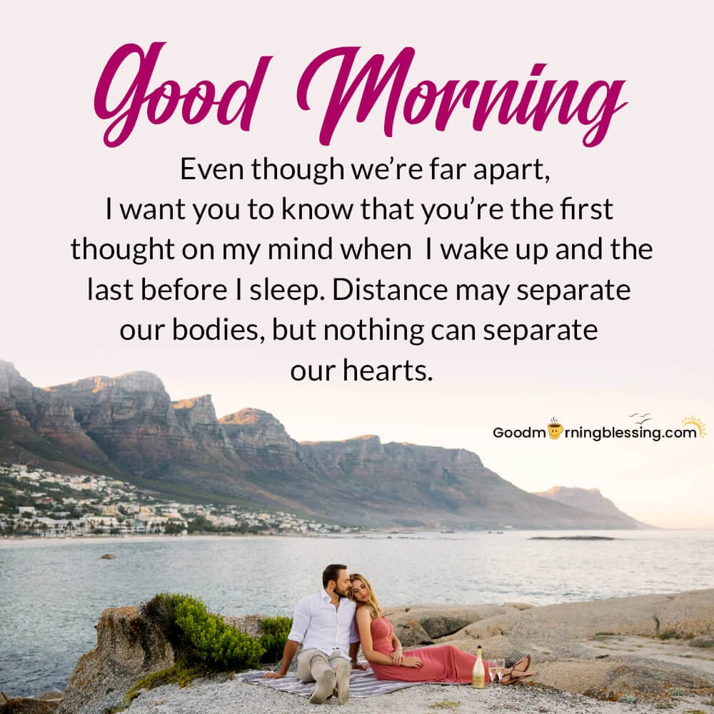Long Distance Good Morning Messages For Him Paragraph