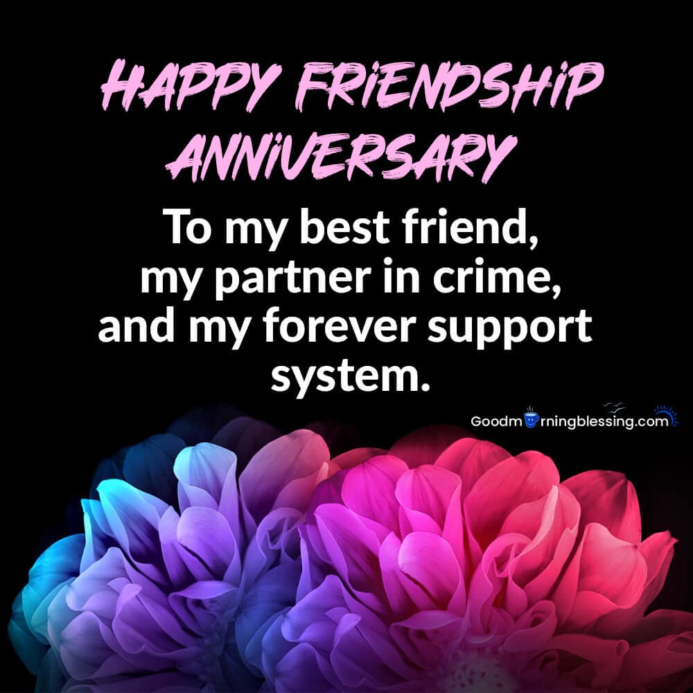 Short Friendship Anniversary Wishes And Quotes