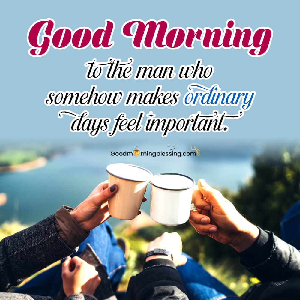 Love Romantic Good Morning Message For Him