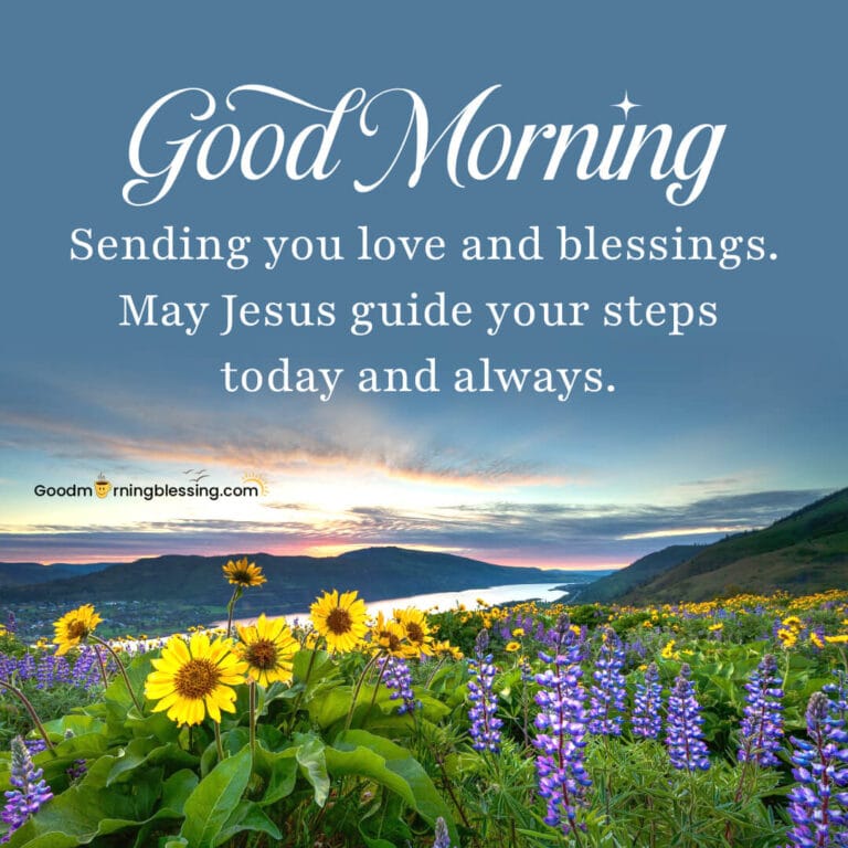 100+ Christian Good Morning Messages, Bible Verses & Quotes ...