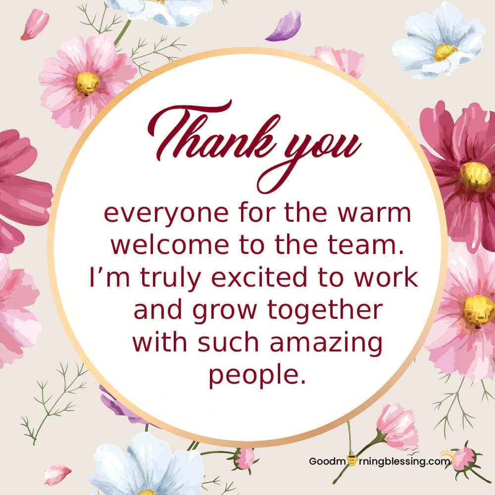 Thank You Messages For Warm Welcome To The Team Group