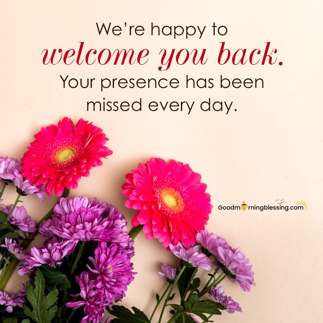 Welcome Back From Illness