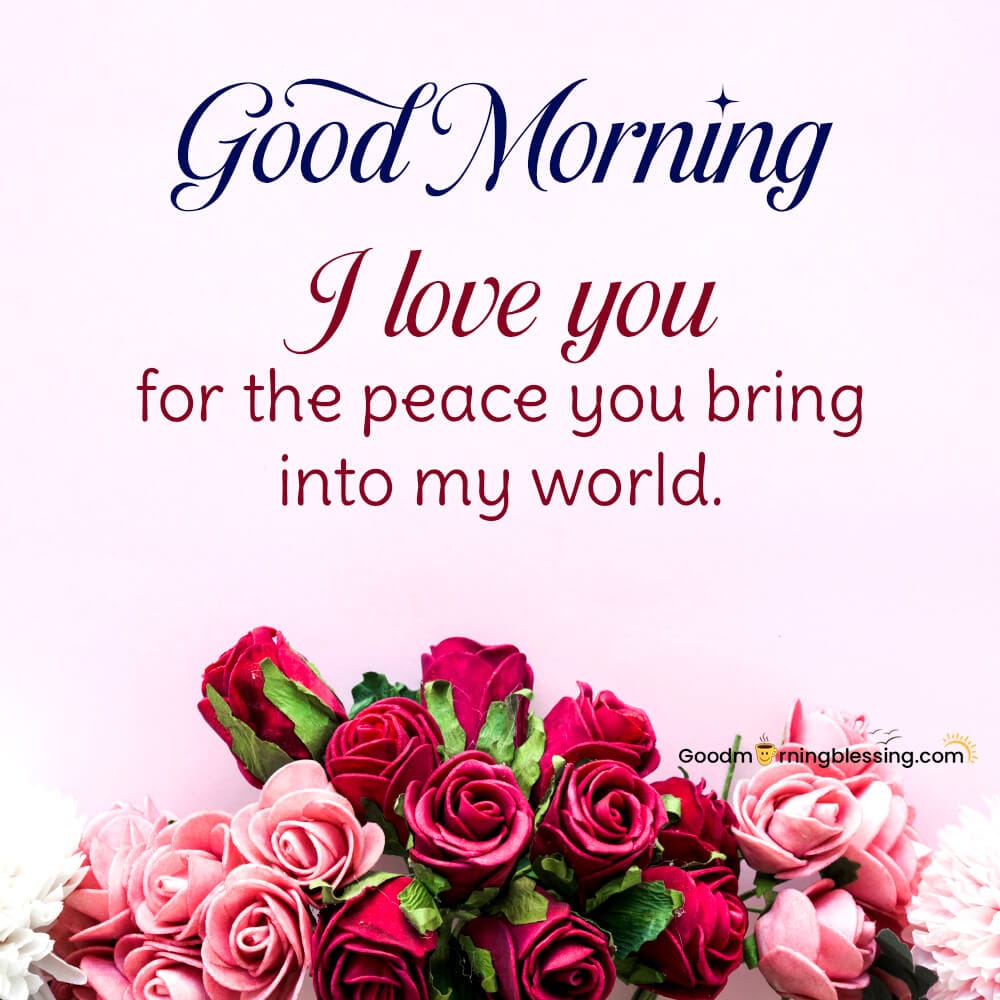 Good Morning Handsome I Love You