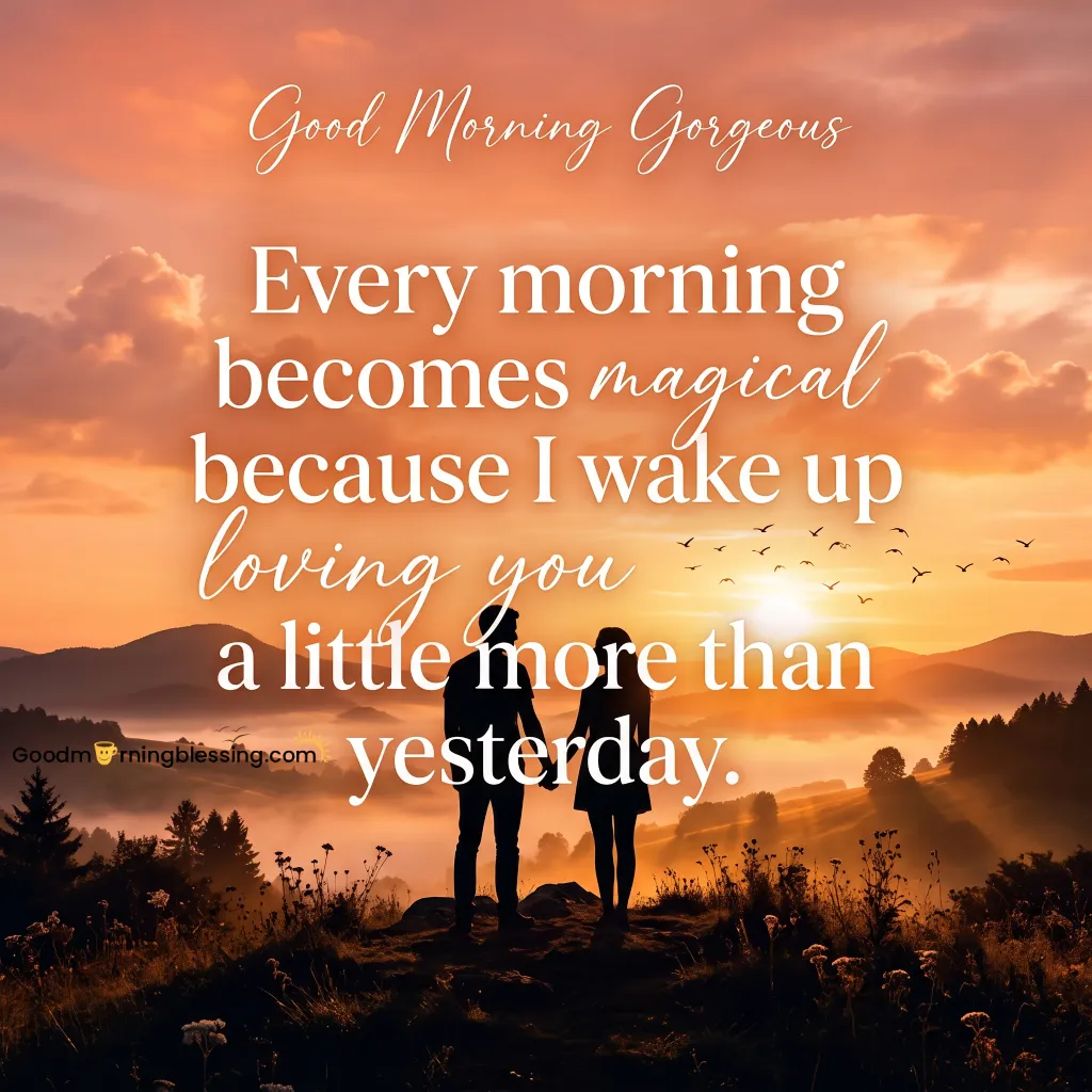 Good Morning Gorgeous Romantic